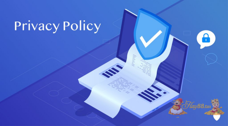 Chính sách bảo mật Hay88 được xây dựng nhằm bảo vệ tuyệt đối thông tin và quyền riêng tư của người dùng.